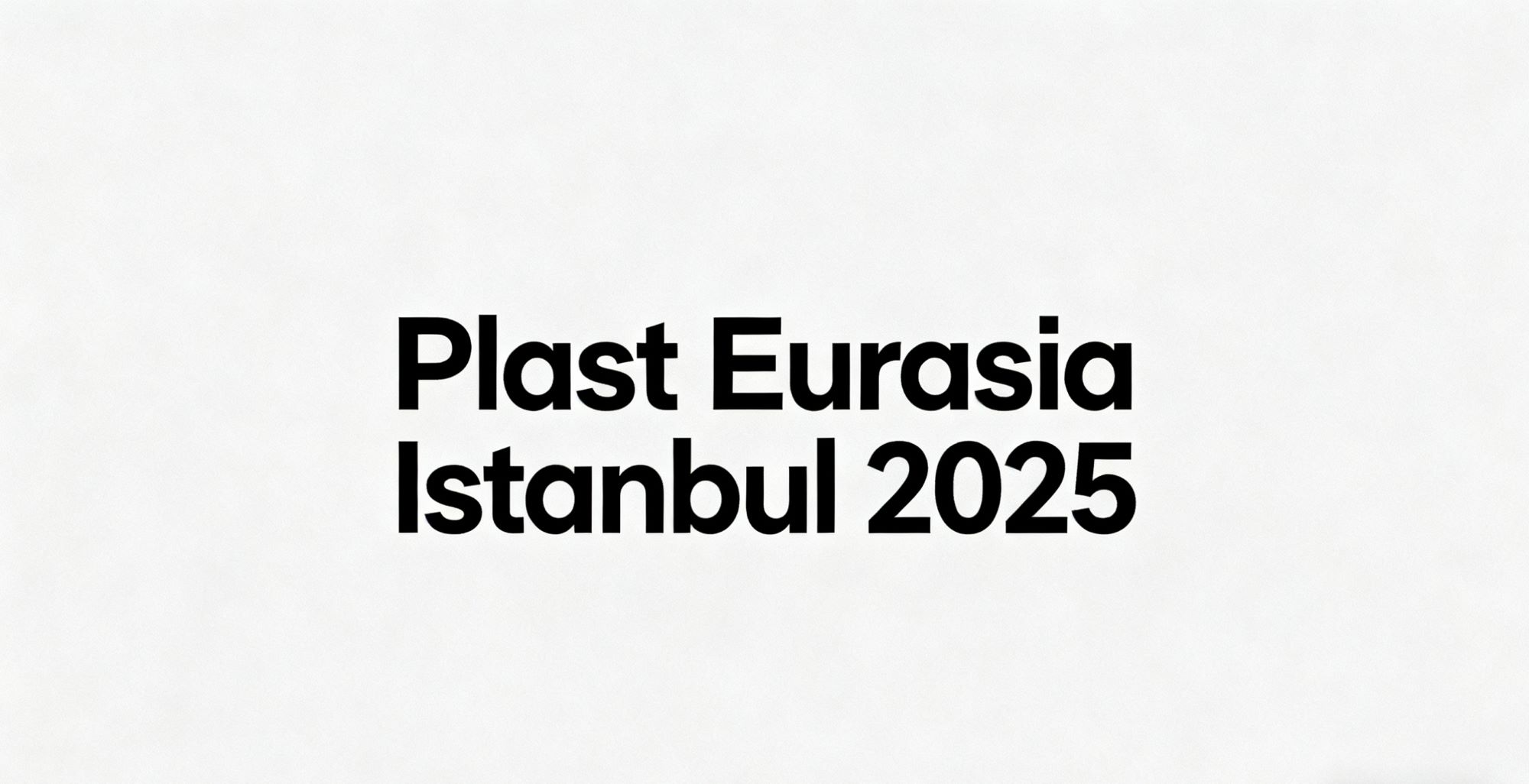 XP MOLD esporrà a Plast Eurasia Istanbul 2025